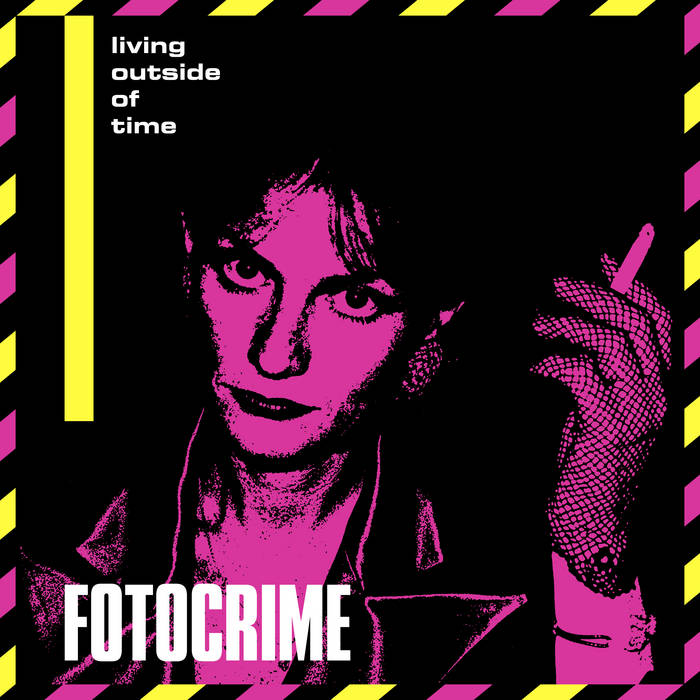 Living Outside Of Time EP | FOTOCRIME