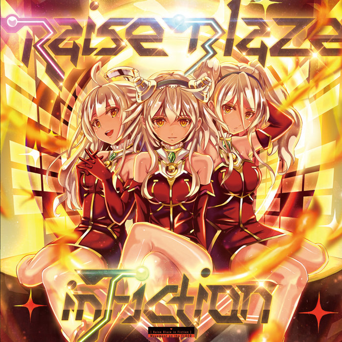 アイドル BLAZE Raise Blaze in Fiction | t+pazolite