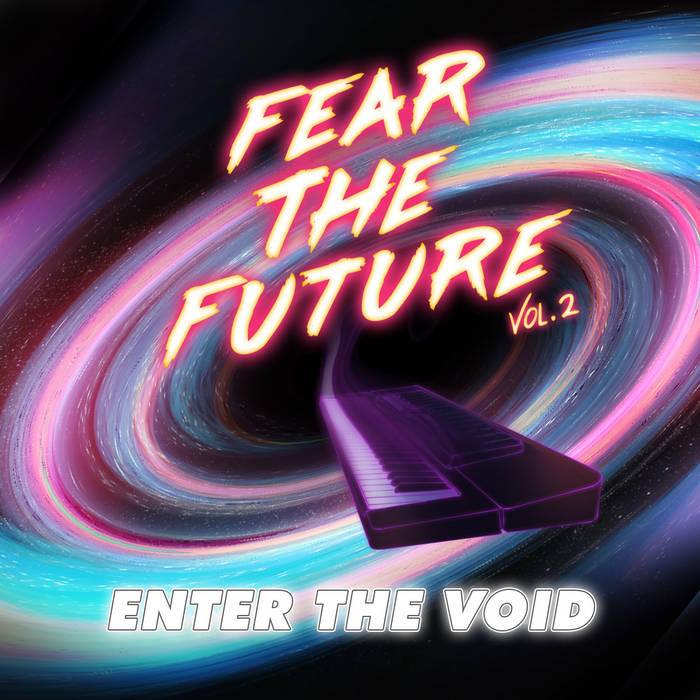 Fear the Future Vol.2 [Enter the Void] | TimeSlave Recordings