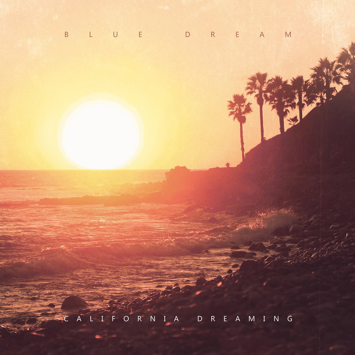California Dreaming | Blue Dream