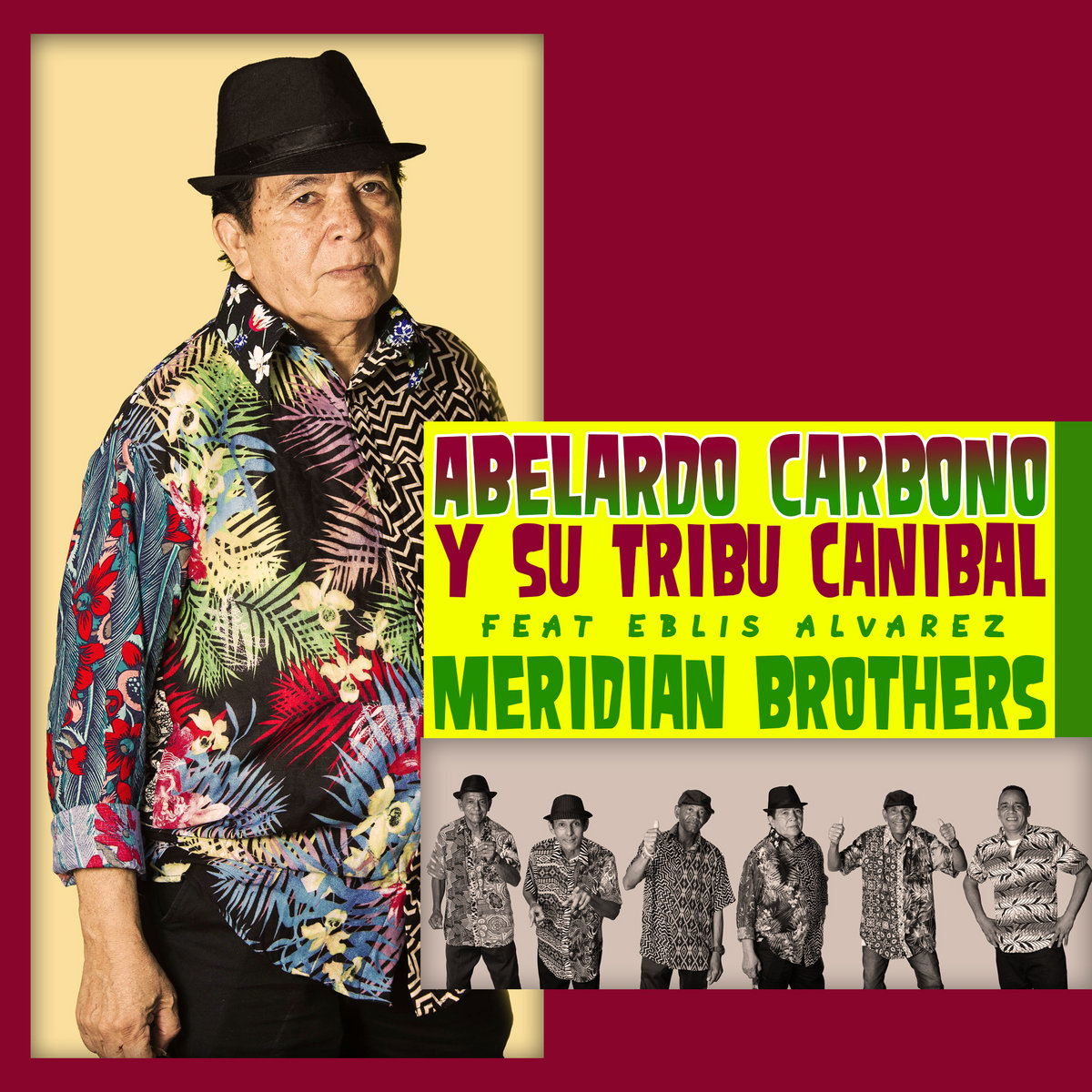 Abelardo Carbono y su Tribu Canibal -  El Cucaracho - Feat Eblis Alvarez  (Meridian Brothers)