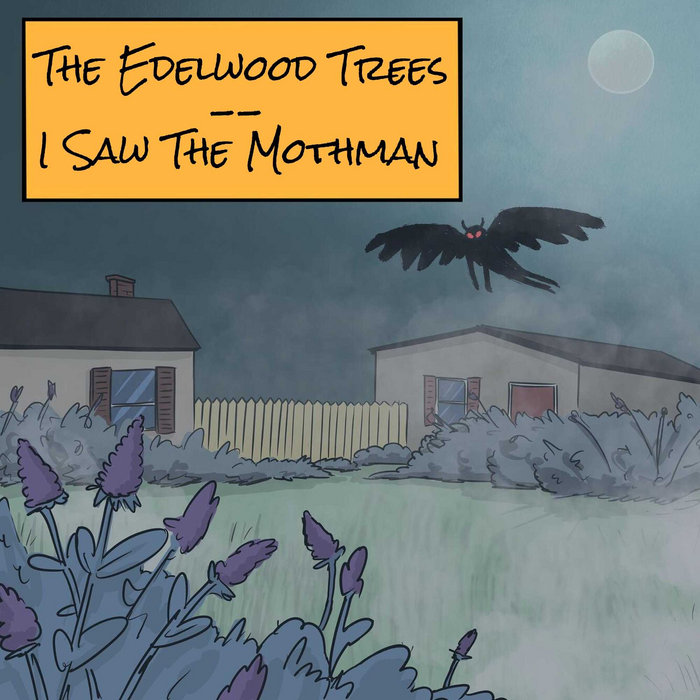 Edelwood Tree The Edelwood Trees - I Saw the Mothman | The Edelwood Trees | Radiant ...