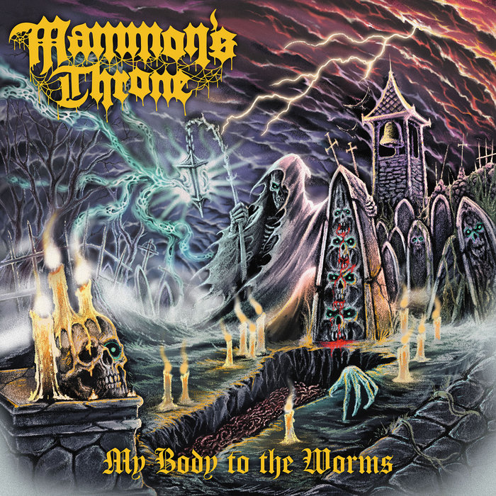My Body to the Worms, by Mammon's Throne