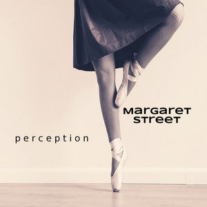Perception (Margaret Street - Digital Factor Remix)Margaret Street cover