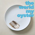 "The World My Oyster" cover art