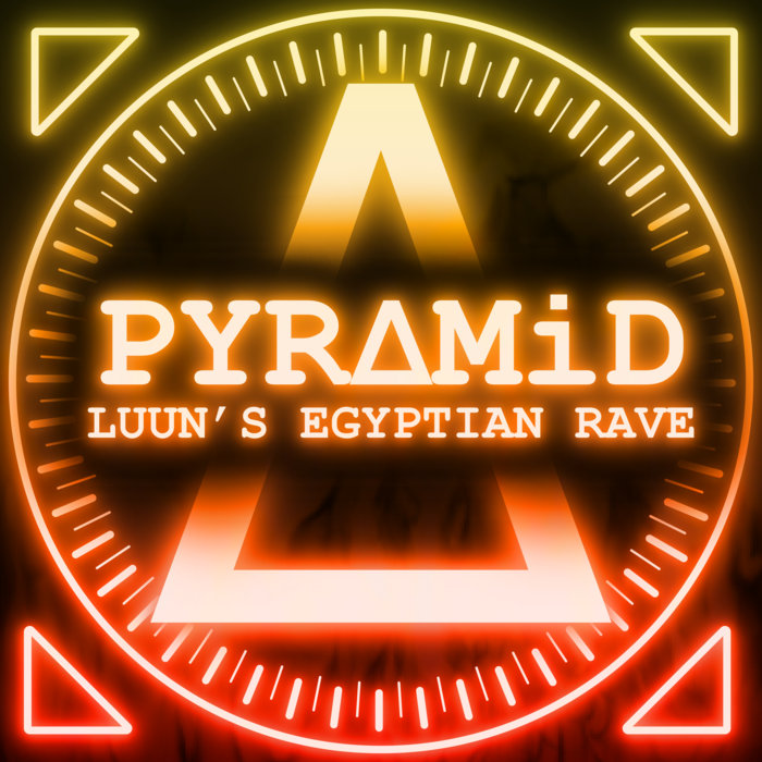Egypt Pyramids Rave PYRΔMiD ~Luun's Egyptian Rave~ | Luun, TFD500 | UNTONE Music