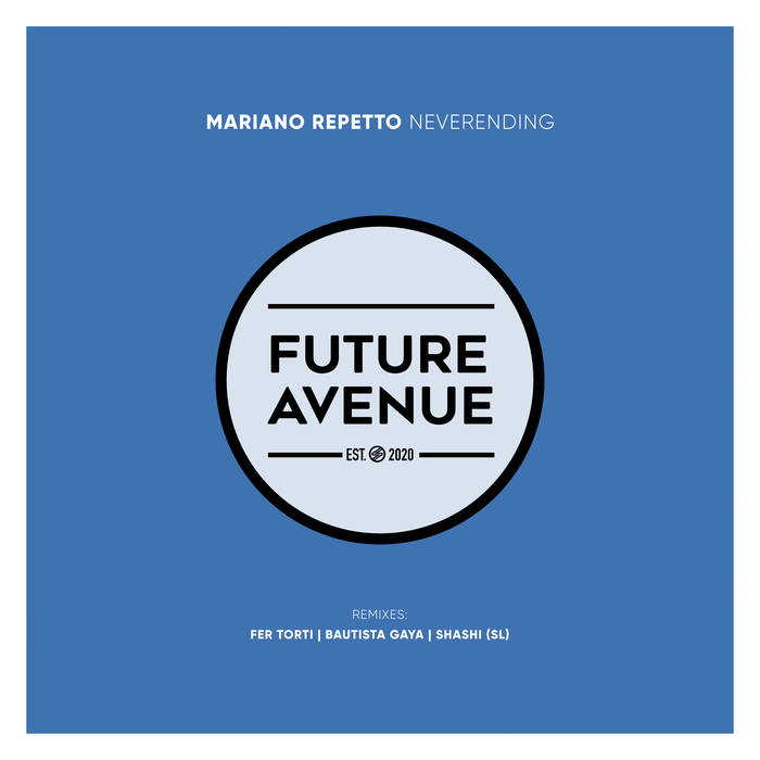 Neverending Mariano Repetto Future Avenue