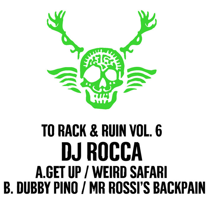 To Rack & Ruin Vol. 6 DJ Rocca / N2B To Rack & Ruin