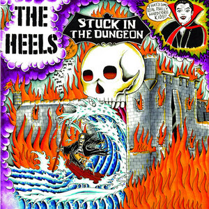 The Heels — Stuck in the Dungeon