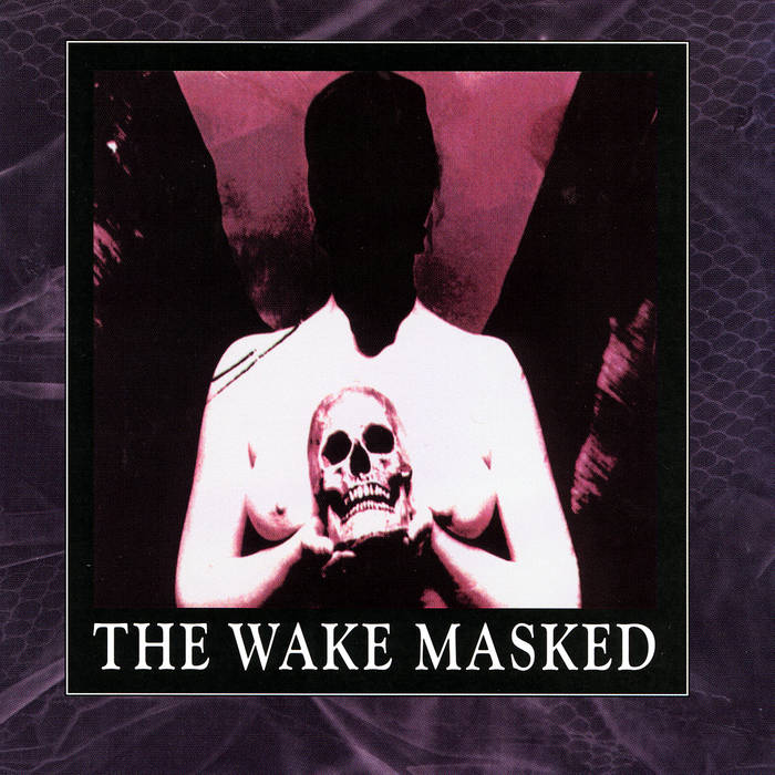 Masked | The Wake