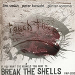 Touch the Earth & Break the Shells [LP versions]