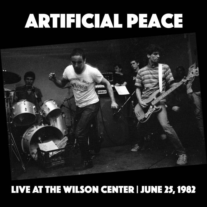 Live At The Wilson Center | June 25, 1982 | Artificial Peace