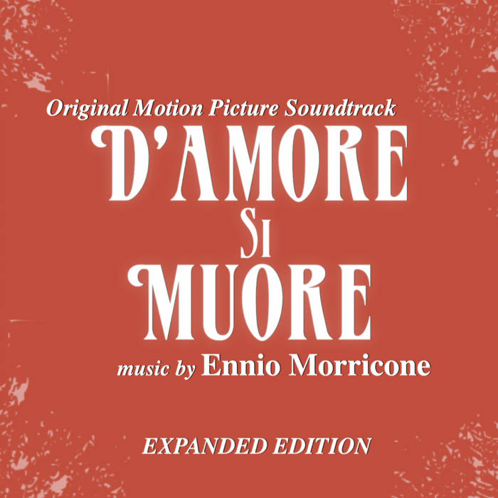 D'amore si muore - For Love One Dies (Original Motion Picture