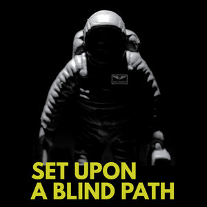 Set Upon A Blind Path cover