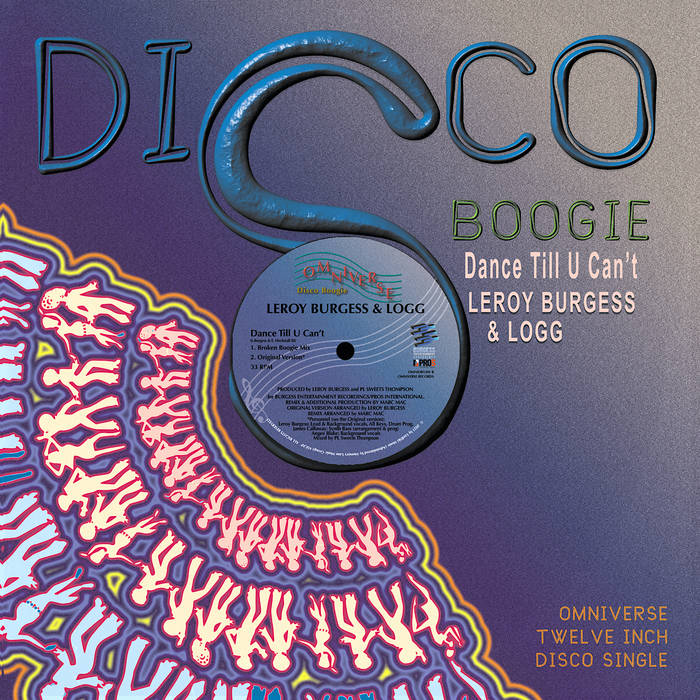 Dance Till U Can't | Leroy Burgess & LOGG | Omniverse Records