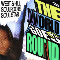West & Hill, Soulroots, Soul Star - The World Goes Round EP cover art