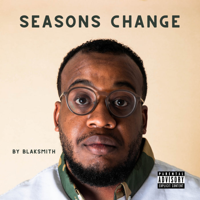 Seasons Change Blaksmith