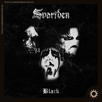 Black | Svartden | Darkwoods