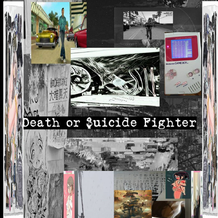 Death or $uicide Fighter | shin(())code | $uiciderecord$