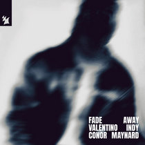 Valentino Indy x Conor Maynard — Fade Away