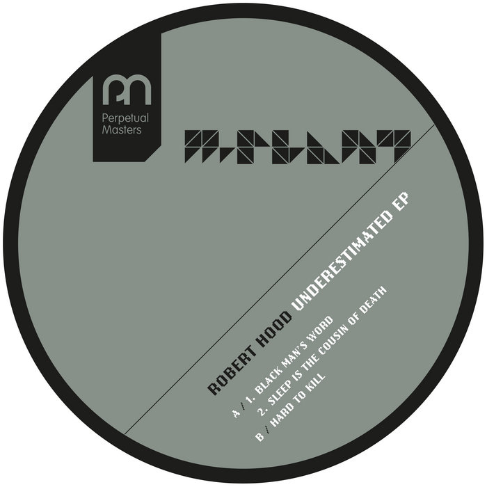 Underestimated EP, by Robert Hood