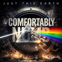 Just This Earth — Comfortably Numb (Just This Earth Remix)