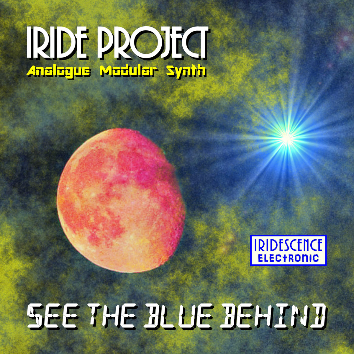 SEE THE BLUE BEHIND cover