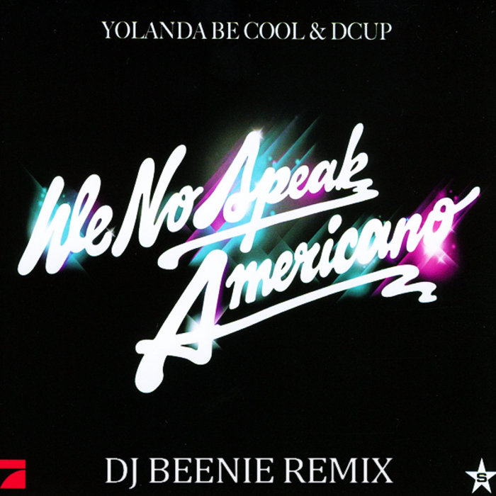 Yolanda be cool americano. We no speak americano. Yolanda no speak americano. Vudoo kruzak (kolya funk remix) lyrics текст. Yolanda be cool, dcup - americano.