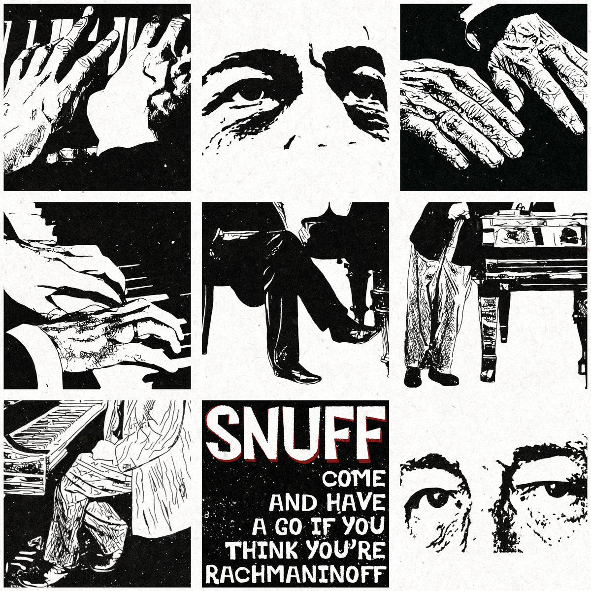 Come And Have A Go If You Think You're Rachmaninoff | Snuff