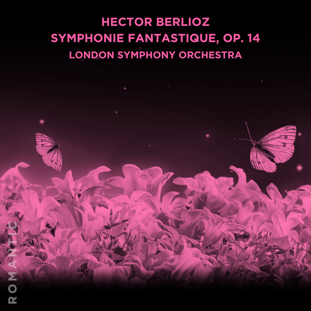 アート・デザイン・音楽 Berlioz - Symphonie Fantastique Op. 14 Hector Berlioz: Symphonie Fantastique, Op. 14 | London