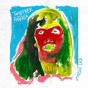 together PANGEA — Eat Myself