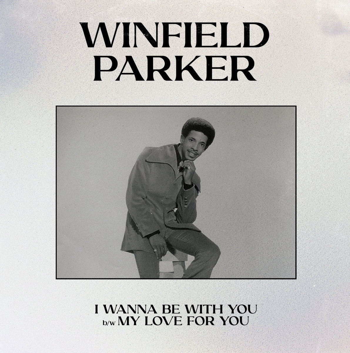 洋楽 Winfield Parker I Wanna Be With You I Wanna Be With You - CER001 | Winfield Parker