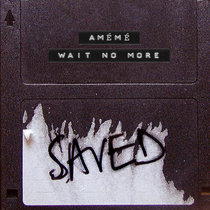 AMÉMÉ — Wait No More (Extended Mix)