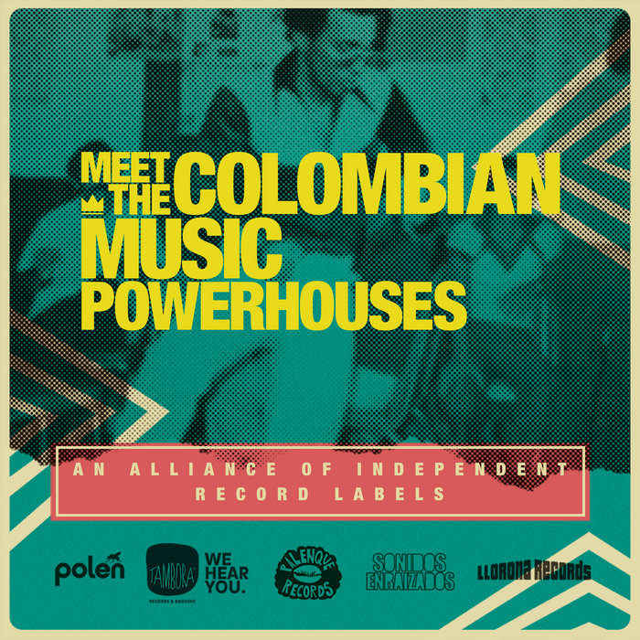 Meet the Colombian music powerhouses vol.1 - An Alliance of independent ...
