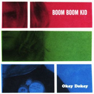 Boom Boom Kid — Okey Dokey