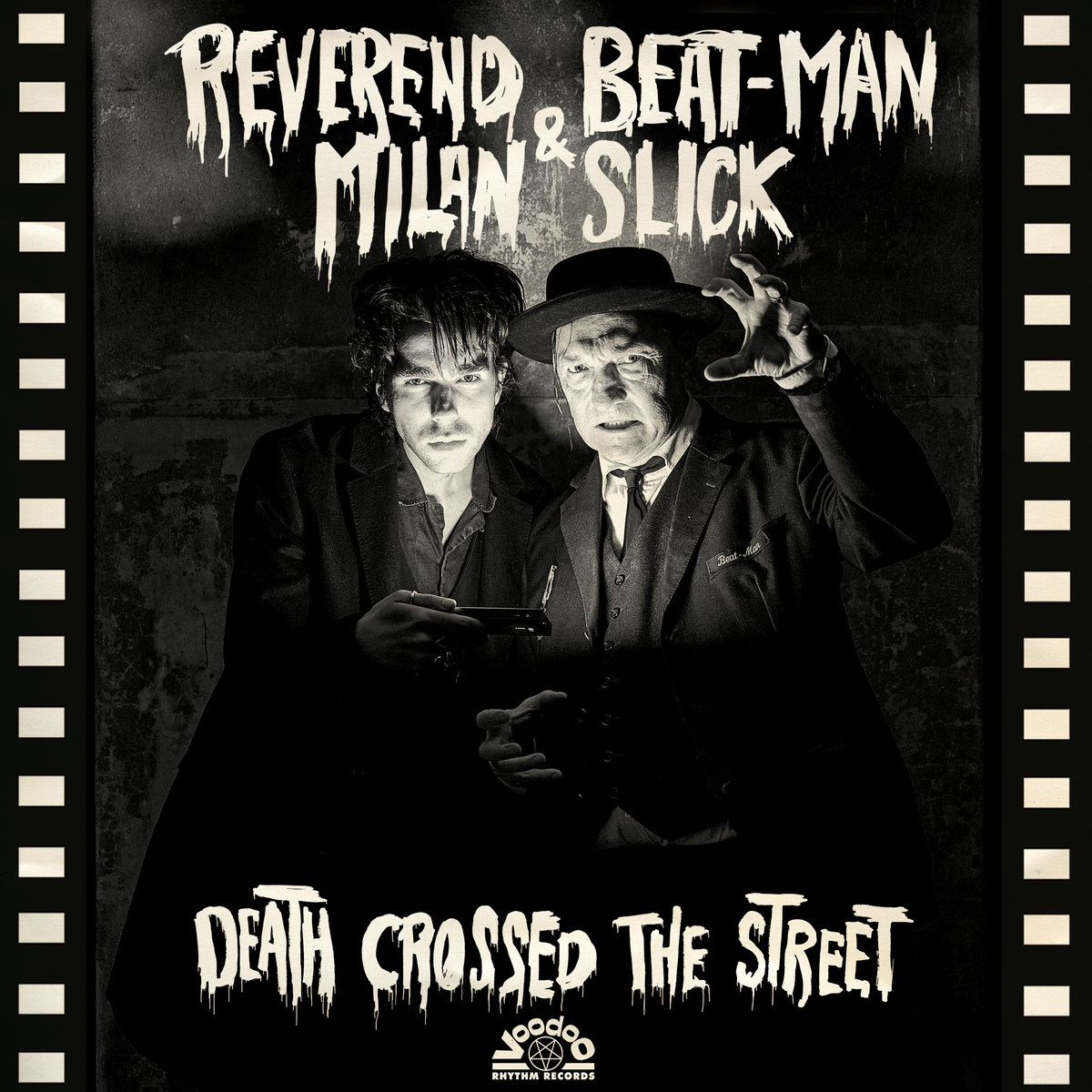 Death crossed the street | Reverend Beat-Man & Milan Slick