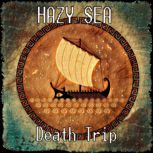 Hazy Sea — DEATH TRIP