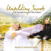 UNFOLDING SECRETS - Symphony of the Heart (Mastered in 432 Hz)