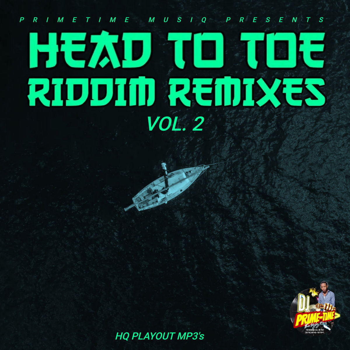 Headpiece Riddim HEAD TO TOE RIDDIM PT. 2 REMIXES | PRIMETIME MUSIQ
