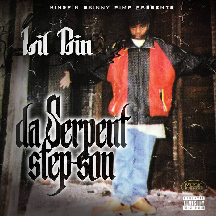 Kingpin Skinny Pimp presents: Da Serpent Stepson | Lil Gin