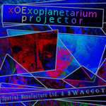 $WAGGOT & Spatial Manufacture Ltd. - xOExoplanetarium Projector