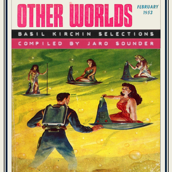 Other Worlds Basil Kirchin Selections Jaro Sounder