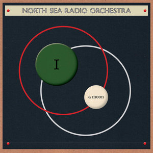 North Sea Radio Orchestra — I a moon