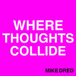 Where Thoughts Collide