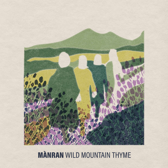 Wild Mountain Thyme Mànran