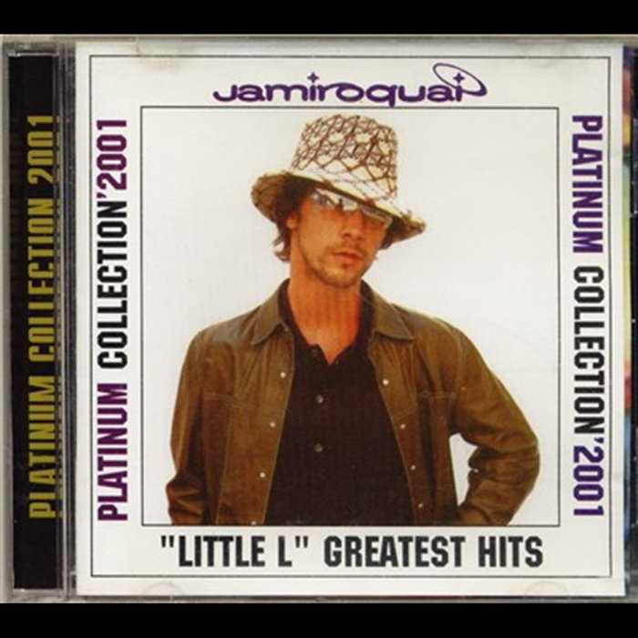 L Collection Platinum Collection 2001 Little L Greatest Hits | Jamiroquai