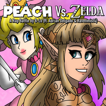Peach Vs Zelda (ft. Adrian Delgado and Ravenmist4) | B-Lo