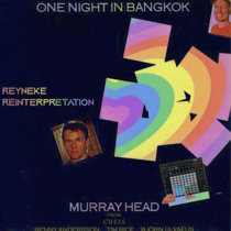 Murray Head - One Night in Bangkok (Reyneke Reinterpretation) cover art