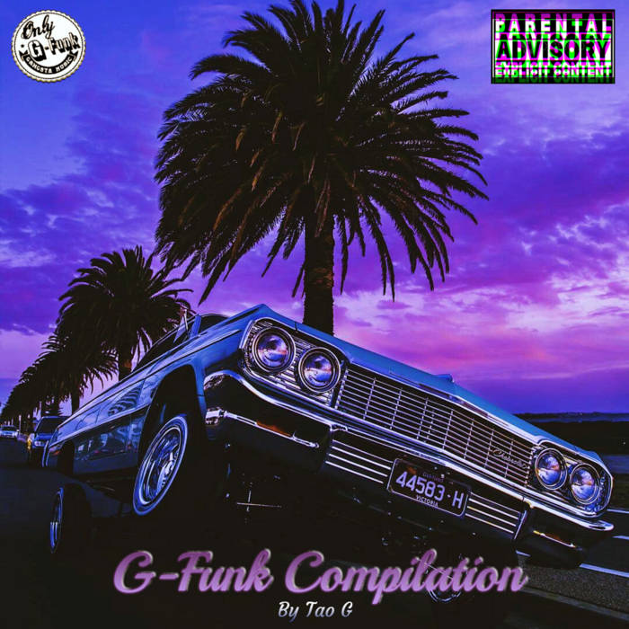 G-Funk Compilation | Tao G | Tao G