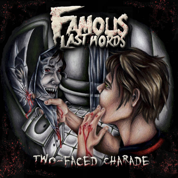 洋楽 FAMOUS LAST WORDS - TWO FACED CHARADE Two Faced Charade | Famous Last Words | InVogue Records / Thriller